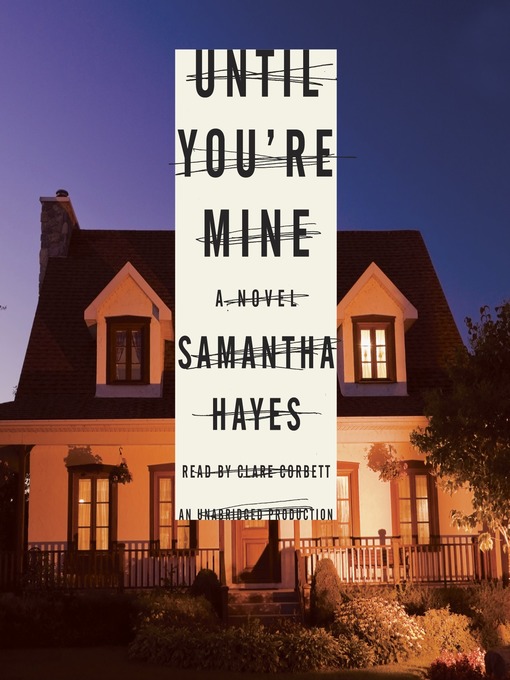 Title details for Until You're Mine by Samantha Hayes - Available